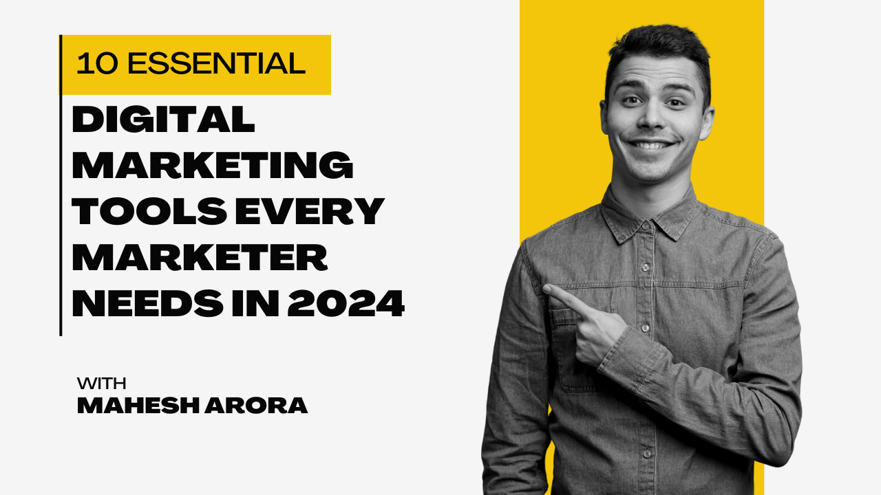 Top 10 Digital Marketing Tools You Need in 2024